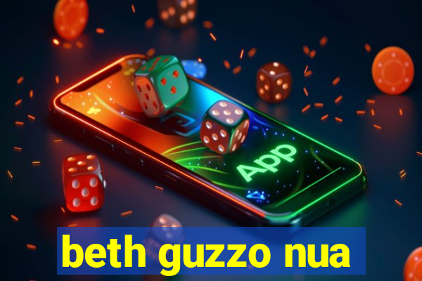 beth guzzo nua